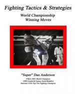 Fighting Tactics & Strategies: World Championship Winning Moves