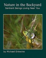 Nature in the Backyard: Sentient Beings Living Near You