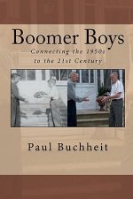 Boomer Boys: Connecting the 1950s to the 21st Century