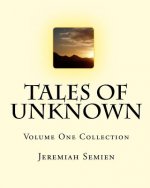 Tales of Unknown: Volume One Collection