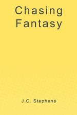 Chasing Fantasy