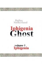 Iphigenia Ghost: Iphigenia