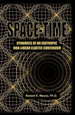 Space-Time: Dynamics of an Isotropic Non-Linear Elastic Continuum