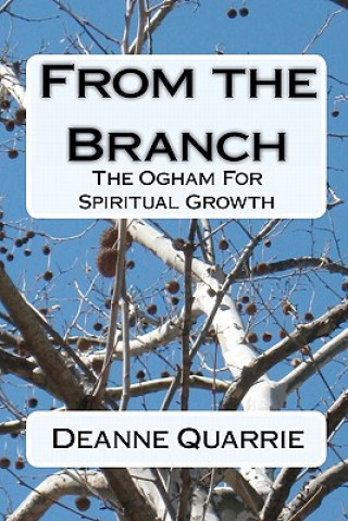 From the Branch: The Ogham For Spiritual Growth