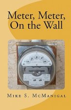 Meter, Meter, On the Wall