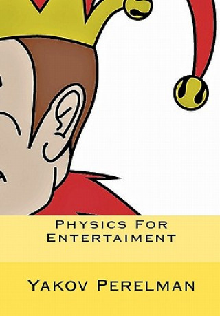 Physics For Entertaiment