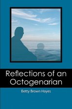 Reflections of an Octogenarian