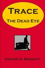 Trace the Dead Eye