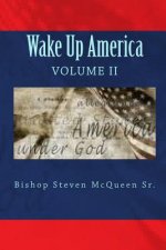 Wake Up America: Volume II