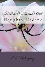 Lost and Turned Out: Naughty Nadine