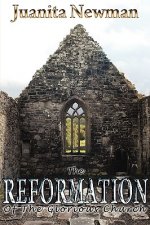 The Reformation of the Glorious Church