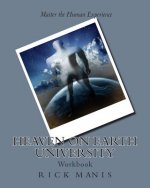 Heaven on Earth University: Life Mastery Course