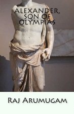 Alexander, Son of Olympias: self and identity