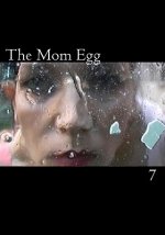 The Mom Egg 7: Vol. 7 - 2009