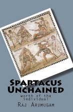 Spartacus Unchained: worth of the individual