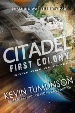 Citadel: First Colony: Book One of the Citadel Trilogy