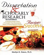 Dissertation & Scholarly Research: Recipes for Success