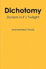 Dichotomy: Zionism in its Twilight