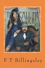 They Call Me Texas Tick!: Story Continues After Prison