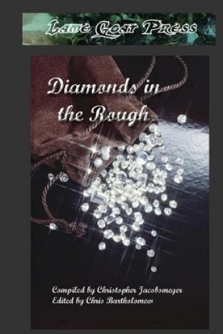 Diamonds in the Rough