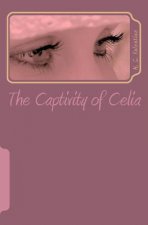 Captivity of Celia