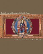 Book of Lessons and Gospels of the Old Catholic Church: Lectionary in English