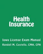 Health Insurance: Iowa License Exam Manual