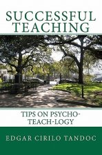 Successful Teaching: Tips on Psycho-teach-logy