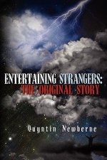 Entertaining Strangers: The Original Story