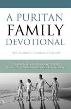 A Puritan Family Devotional: New American Standard Bible