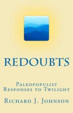 Redoubts: Paleopopulism at Twilight