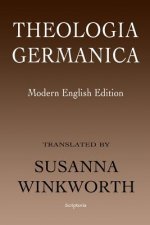 Theologia Germanica: Modern English Edition
