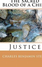 The Sacred Blood of a Child: Justice