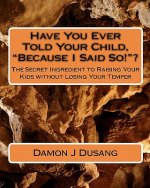 Have You Ever Told Your Child, 