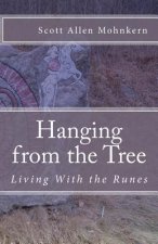 Hanging from the Tree: Living With the Runes