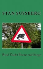 Road Toads: Poems and Songs