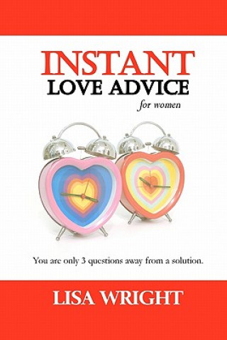 Instant Love Advice: for Women