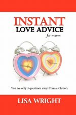 Instant Love Advice: for Women