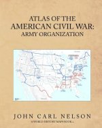 Atlas of the American Civil War: Army Organization