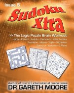 Sudoku Xtra Issue 5: The Logic Puzzle Brain Workout