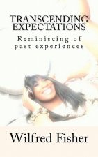 Transcending Expectations: Reminiscing of past experiences