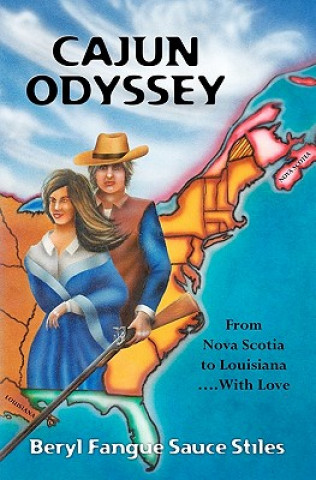 Cajun Odyssey: From Nova Scotia to Louisiana...With Love