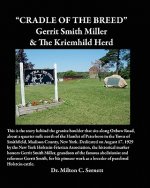 Cradle of the Breed: Gerrit Smith Miller & The Kriemhild Herd