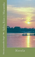 selva, ríos y macumba