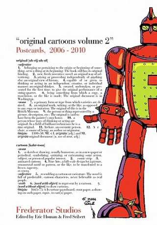 Original Cartoons, Volume 2: The Frederator Studios Postcards 2006-2010