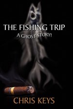The Fishing Trip: A Ghost Story