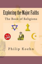 Exploring the Major Faiths: The Book of Religions