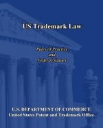 US Trademark Law: Rules of Practice and Federal Statues