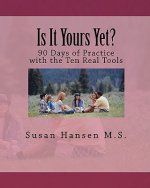 Is It Yours Yet?: 90 Days of Practice with the Ten Real Tools