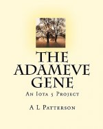The Adameve Gene: An Iota 5 Project